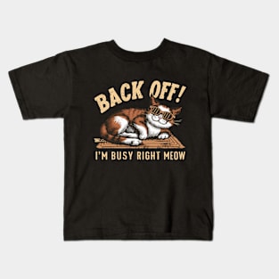 Back off! I'm busy! Kids T-Shirt